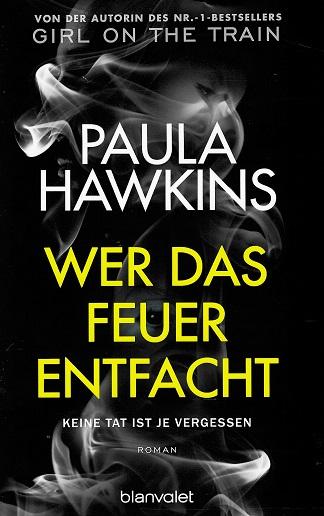 Hawkins, Wer das Feuer entfacht.
