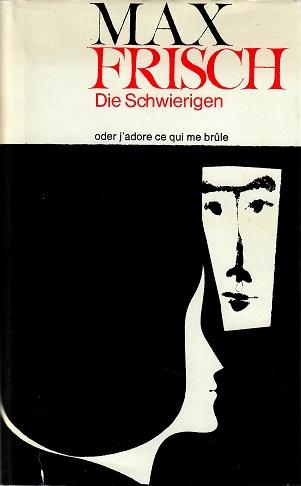 Frisch, Die Schwierigen.