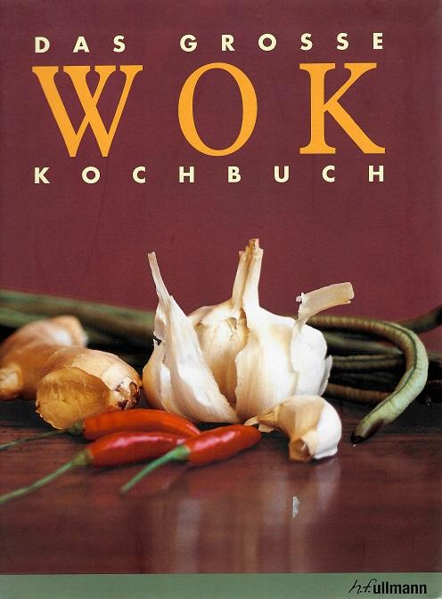 Huss, Das grosse Wok Kochbuch.