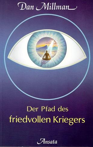 Millman, Der Pfad des friedvollen Kriegers.