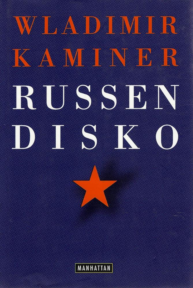 Kaminer, Russendisko.
