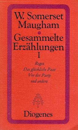 Maugham, Gesammelte Erzählungen I.