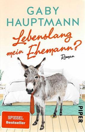 Hauptmann, Lebenslang mein Ehemann?