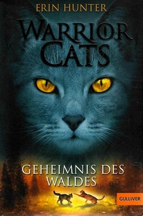 Hunter, Warrior Cats - Geheimnis des Waldes.