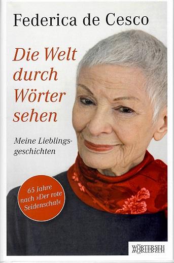 De Cesco, Die Welt durch Wörter sehen.