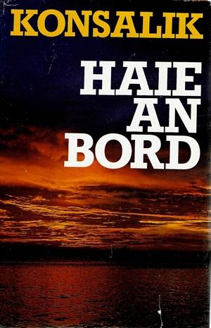 Konsalik, Haie an Bord.
