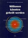Heede, Millionen könnten geheilt werden.