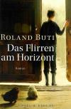 Buti, Das Flirren am Horizont.