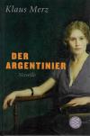Merz, Der Argentinier