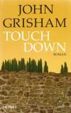 Grisham, Touchdown