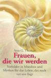 Thomas, Frauen die wir werden.
