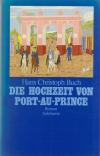 Buch, Die Hochzeit von Port-au-Prince.