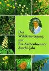 Aschenbrenner, Der Wildkräutergang