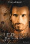 Palmer, Krieger des Lichts-Ungezähmte Liebe.