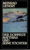 Lienert, Der doppelte Matthias und seine Töchter.