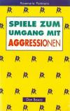 Portmann, SPIELE ZUM UMGANG MIT AGGRESSIONEN