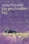 Gavalda, Ein geschenkter Tag