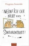 Ironside, Nein! Ich geh nicht zum Seniorentreff!