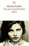Kaléko, Die paar leuchtenden Jahre
