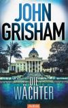 Grisham, Die Wächter