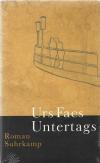Faes, Untertags