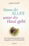 Orloff, Wenn dir ALLES unter die Haut geht
