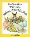 Wentz-Vietor, Von den sieben Osterhäschen