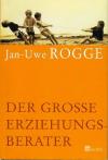 Rogge, Der grosse Erziehungsberater