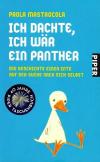 Mastrocola, Ich dachte, ich wär ein Panther