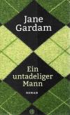 Gardam, Ein untadeliger Mann.