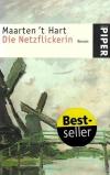 Hart, Die Netzflickerin.