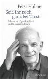 Hahne, Seid ihr noch ganz bei Trost