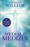 William, Mediale Medizin