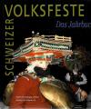 Schweizer-Völker, Schweizer Volksfeste