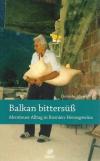 Albrecht, Balkan bittersüß.