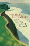 Köhlmeier, Zwei Herren am Strand (2)