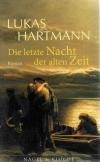 Hartmann, Die letzte Nacht der alten Zeit