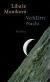 Monikova, Verklärte Nacht