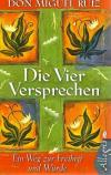 Ruiz, Die vier Versprechen