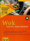 Wok, Vielfalt ohne Grenzen.