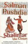 Rushdie, Shalimar the Clown.