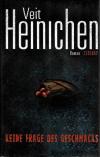 Heinichen, Keine Frage des Geschmacks.