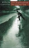 Genazino, Ein Regenschirm für diesen Tag (3)