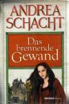 Schacht, Das brennende Gewand.