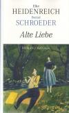 Heidenreich, Alte Liebe