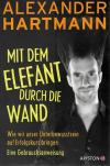 hartmann, Mit dem Elefant durch die wand.