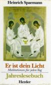 Spaemann, Er ist dein Licht