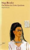 Beutler, Das Bildnis der Dona Quichotte
