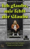De Oliveira, Ich glaube, mir fehlt der Glaube.
