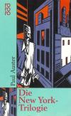 Auster, Die New York-Trilogie.